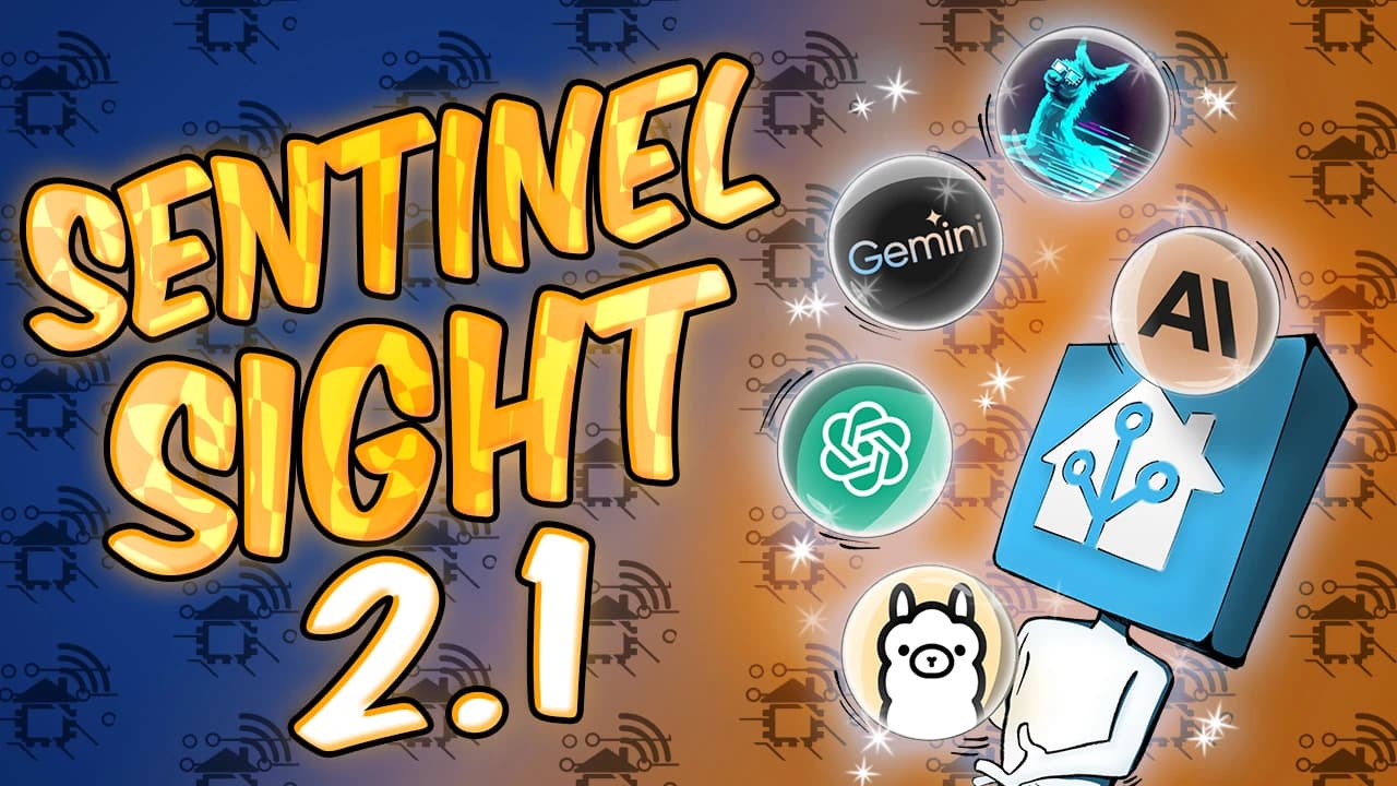 Sentinel Sight 2.1 - Cloud and Local AI Vision in Home Assistant